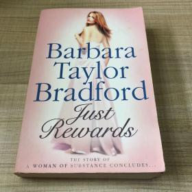 Barbara taylor bradford Just rewards （存放176层D）