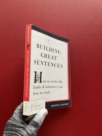 Building Great Sentences：How to Write the Kinds of Sentences You Love to Read 32開【書有少量水漬 看圖】