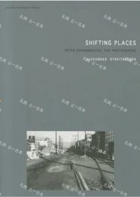 价可议 Shifting Places Peter Downsbrough the Photographs mgdzxdzx