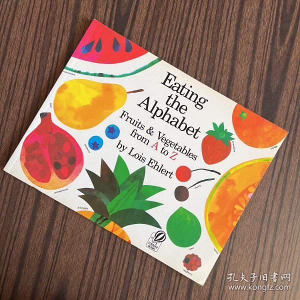 Eating the Alphabet: Fruits and Vegetables from A to Z 走进蔬菜和水果的世界 英文原版