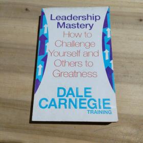 Leadership Mastery: How to Challenge Yourself and Others to Greatness（英版）