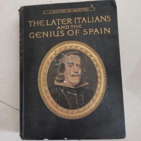 The Later Italians and the Genius of Spain: A history of Painting   m