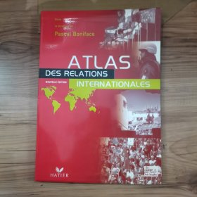 英文原版：Atlas des relations internationales（国际关系图集）