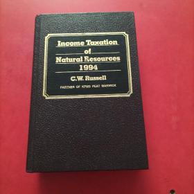 INCOME   TAXATION  OF  NATURAL RESOURCES  1994  C.W  RUSSELL