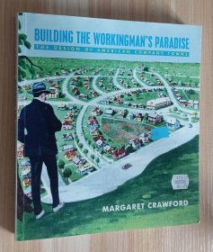 英文书 Building the Workingman's Paradise: The Design of American Company Towns by Margaret Crawford (Author)