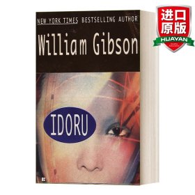 英文原版 Idoru (Bridge Trilogy Book 2) 虚拟偶像爱朵露 旧金山三部曲2 赛博朋克科幻小说 William Gibson威廉·吉布森 英文版 进口英语原版书籍