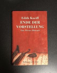 德文原版 Ende der Vorstellung. Eine Wiener Blutoper