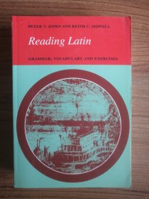 ReadingLatin:Grammar,VocabularyandExercises