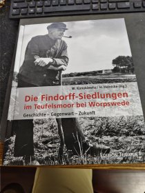 发现者在沃普斯维德的图克尔斯穆尔 die findorff_siedlungen im teukelsmoor bei worpswede ISBN:9783837810035