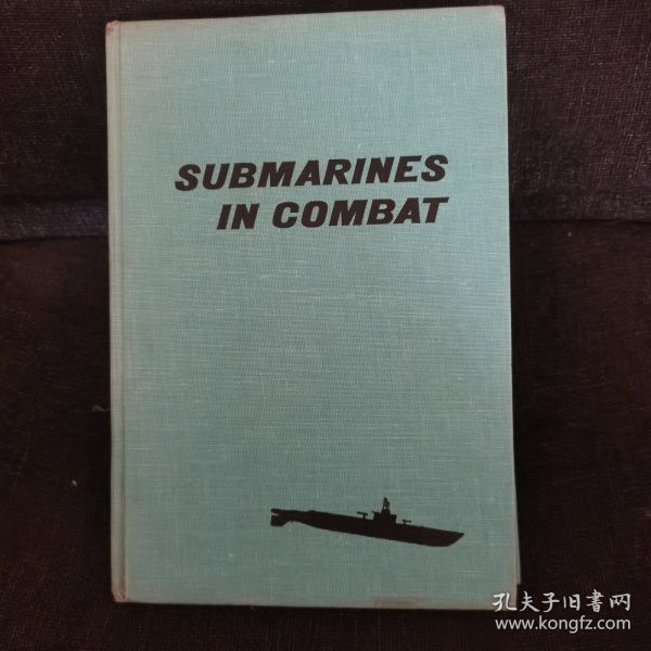 submarines in combat(1964年美国纽约出版《反潜潜艇》)布面精装