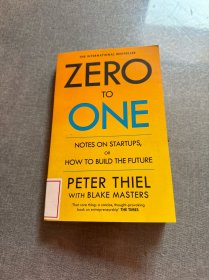 Zero to One：Notes on Start Ups, or How to Build the Future