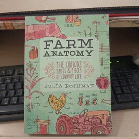 Farm Anatomy：The Curious Parts and Pieces of Country Life