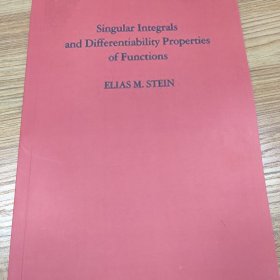 奇异积分和函数可微性质，Singular integrals and differentiability properties of functions,， Stein