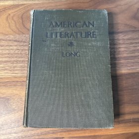 AMERICAN LITERATURE by William J. Long 1923 美国文学 1923年 精装版 大厚本 大量插图 威廉·朗著 扉页有「公私合营 联合书店」标签