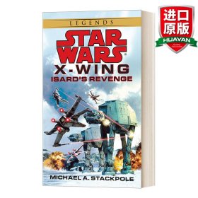 英文原版 Isard's Revenge (Star Wars, X-Wing #8) 伊萨德的复仇 星球大战传奇:X-翼战机8 英文版 进口英语原版书籍