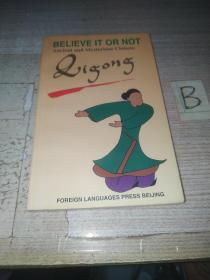 英文书：BELIEVE IT OR NOT -Qigong.