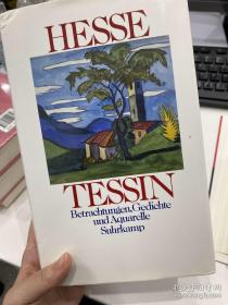 Hermann Hesse  赫尔曼·黑塞  Tessin: Betrachtungen, Gedichte und Aquarelle 堤契诺之歌 散文、诗与画 【德文原版】Ticino