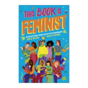 This Book Is Feminist 这本书是关于女性主义