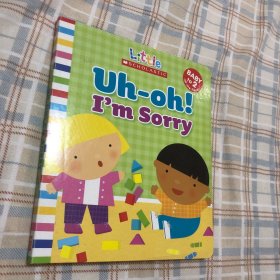 Uh-Oh!I'mSorry(LittleScholastic)[阿噢，对不起]