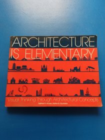 ARCHITECTURE IS ELEMENTARY