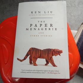 The Paper Menagerie and Other Stories