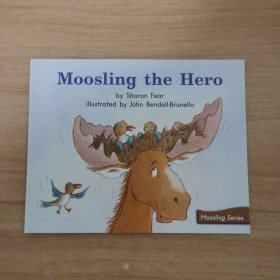 MOOSLING THE HERO