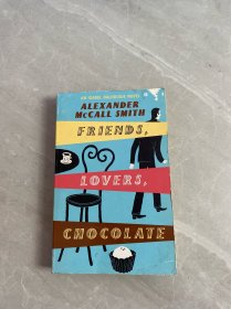 Friends, Lovers, Chocolate: An Isabel Dalhousie Novel