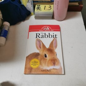 英文原版The Rabbit: An Owner's Guide to a Happy Healthy Pet兔子：一個快樂健康寵物的主人指南