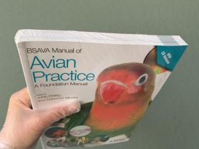 现货  BSAVA Manual of Avian Practice: A Foundation Manual (BSAVA British Small Animal Veterinary Association) 英文原版  鸟类实践手册：基础手册