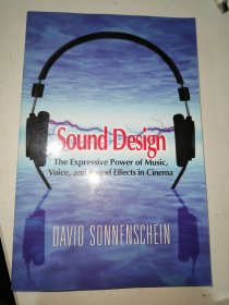 Sound Design：The Expressive Power of Music, Voice and Sound Effects in Cinema