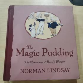 The Magic Pudding: The Adventures of Bunyip Bluegum by Norman Lindsay 《神奇的布丁》