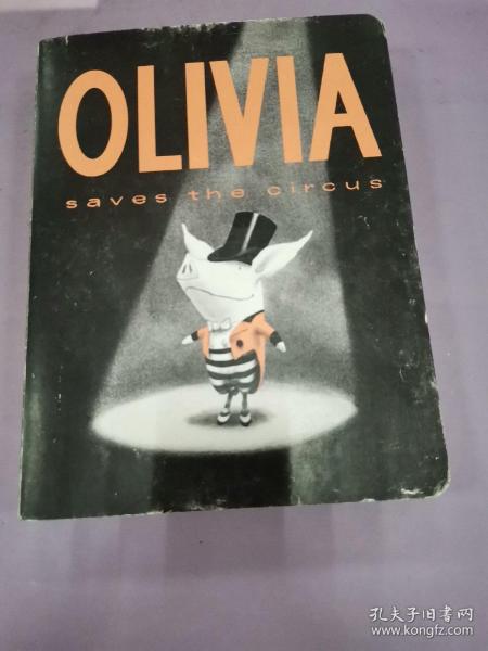 Olivia Saves the Circus (Classic Board Books) 奥莉薇拯救马戏团（经典硬板书）9781442412873