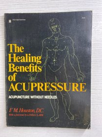 The Healing Benefits of ACUPRESSURE 《指壓的治療功效：無(wú)針針灸》 作者是F. M. Houston ，由LINDA CLARK作序 ，屬于“Fawcett Original Health Book”系列、書中介紹指壓療法，是不用針的針灸相關(guān)知識(shí)！