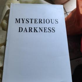 MYSTERIOUS  DARKNESS