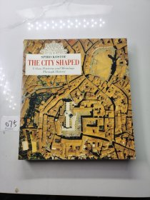 The City Shaped：Urban Patterns and Meanings Through History