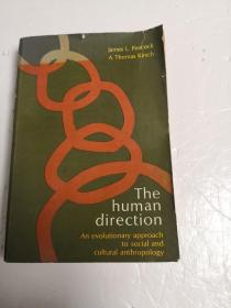 The human direction（人类的方向一社会和文化人类学的进化方法）