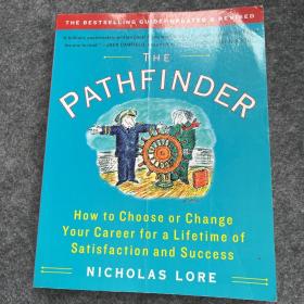 The Pathfinder：How to Choose or Change Your Career for a Lifetime of Satisfaction and Success