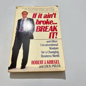 If It Ain'T Broke...Break It!