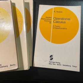 英文16开 Yosida名著 Springer Applied Mathematical Sciences 应用数学科学丛书55种 《运算微积分：超函数理论》吉田耕作 Operational Calculus ：a theory of Hyperfunctions 1984年初版 科大学者藏书 保存完好 纸张印刷精良