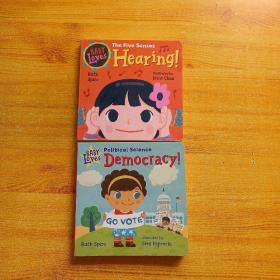 BABY Loves：The Five Senses Hearing+Political Science Democracy  共2本合售  精装【内页干净】