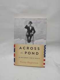 Across the Pond: An Englishman's View of America 大西洋彼岸：英国人对美国的看法 英文原版