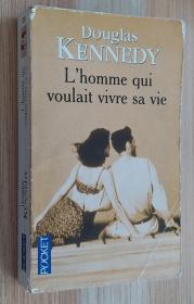 法文原版书 L'homme qui voulait vivre sa vie.  de Douglas Kennedy  (Auteur)