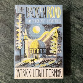 The Broken Road: From the Iron Gates to Mount Athos