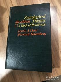 SOCIOLOGICAL THEORY: A BOOK OF READINGS