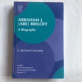 现货  Abraham J. (Abe) Briloff: A Biography  亚伯拉罕 J.（安倍）布里洛夫：传记    精装