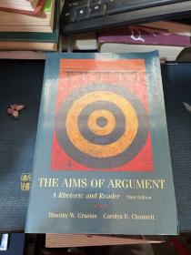 The Aims of Argument: A Rhetoric and Reader 英文原版