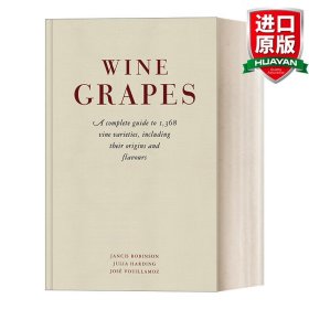 Wine Grapes: A complete guide to 1,368 vine varieties, including their origins and flavours