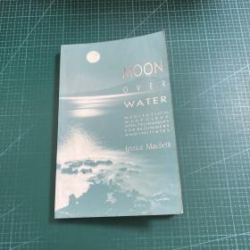 MOON OVER WATER英文原版