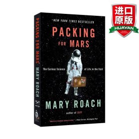 Packing for Mars: The Curious Science of Life in the Void