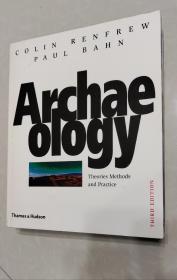 Archaeology Theories Methods and Practice 考古学理论方法与实践 (英文版)